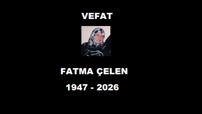 Vefat Fatma Çelen