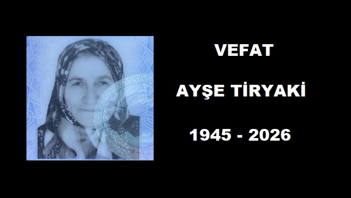 Vefat Ayşe Tiryaki